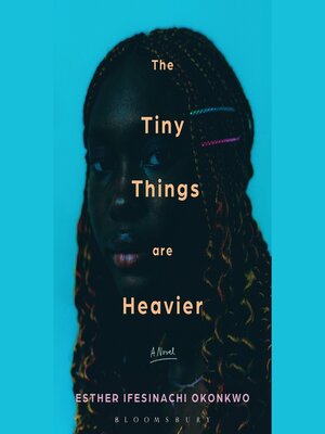 cover image of The Tiny Things Are Heavier
